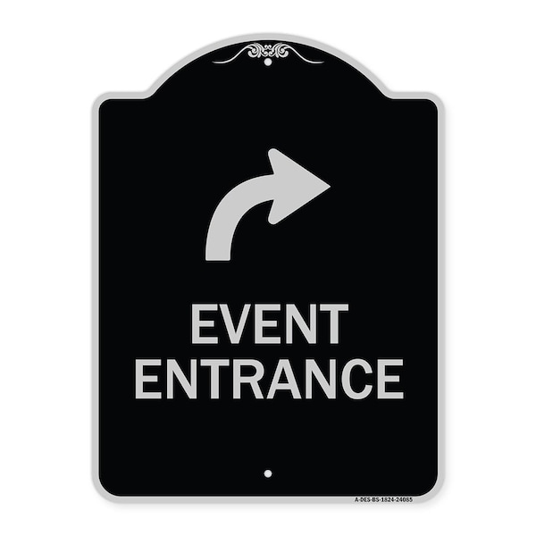 Event Entrance With Upper Right Arrow Heavy-Gauge Aluminum Architectural Sign, 24" H, BS-1824-24085